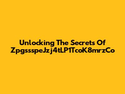 Unlocking The Secrets Of ZpgssspeJzj4tLP1TcoK8mrzCo