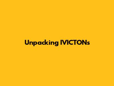 Unpacking IVICTON's 