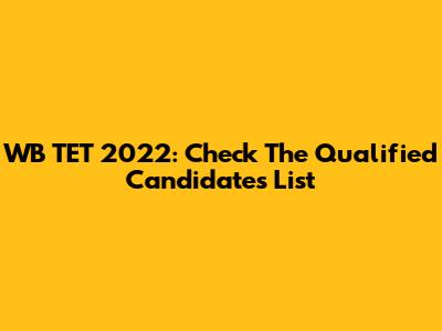 WB TET 2022: Check The Qualified Candidates List