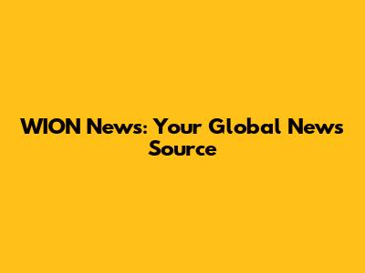 WION News: Your Global News Source