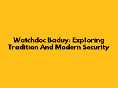 Watchdoc Baduy: Exploring Tradition And Modern Security