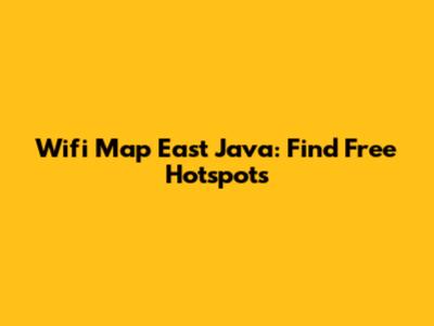 Wifi Map East Java: Find Free Hotspots
