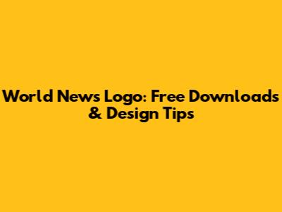 World News Logo: Free Downloads & Design Tips