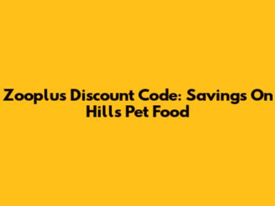 Zooplus Discount Code: Savings On Hill's Pet Food
